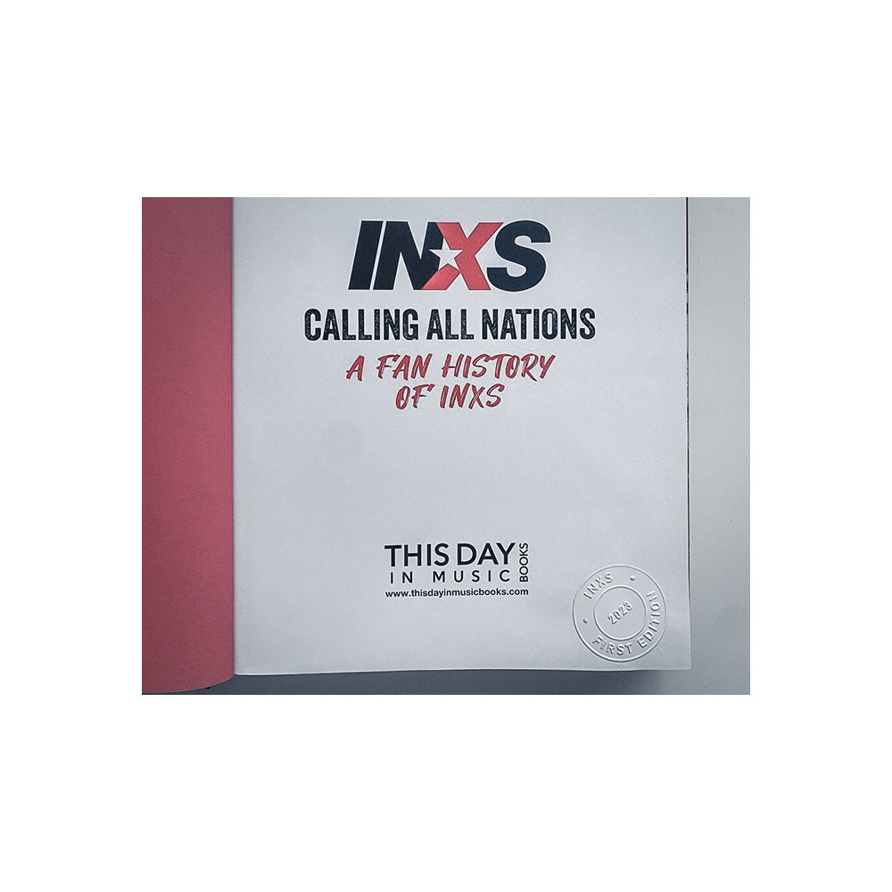 Calling All Nations - A Fan History of INXS Deluxe Edition Book